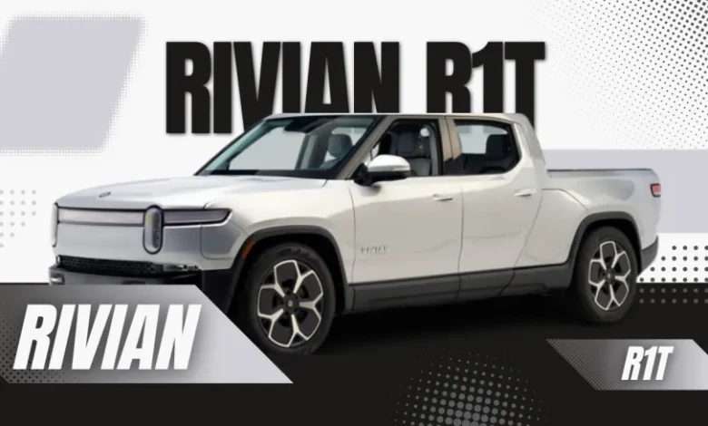 Rivian R1T بيك اب الكهربائية الملائمة للبيئة 2024